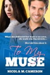 Variant cover art for the contemporary romance novel To My Muse by Nicola M. Cameron