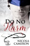 Cover art for the MM romance novel Do No Harm by Nicola Cameron