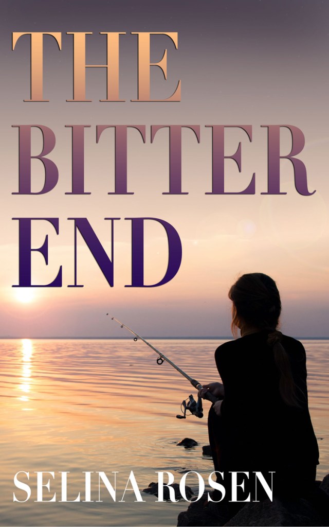 Cover art for the contemporary novel The Bitter End by Selina Rosen