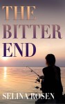 Cover art for the contemporary novel The Bitter End by Selina Rosen