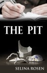 Cover art for the contemporary novel The Pit by Selina Rosen